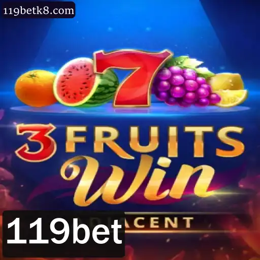 Explorando o Fascínio do Jogo 3FruitsWin na 119bet