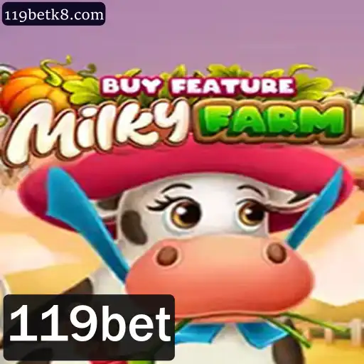 Descubra o Universo de MilkyFarmBuyFeature no 119bet